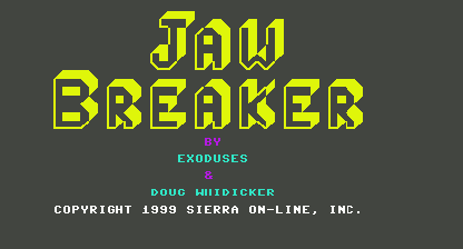 Jaw breaker Title Screen